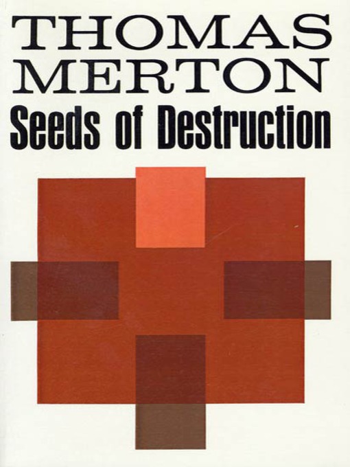 Title details for Seeds of Destruction by Thomas Merton - Wait list